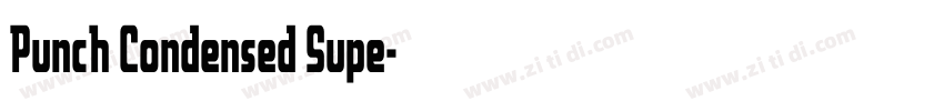 Punch Condensed Supe字体转换